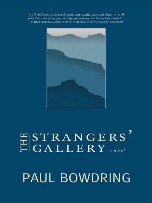 Title details for The Strangers' Gallery by Paul Bowdring - Available
